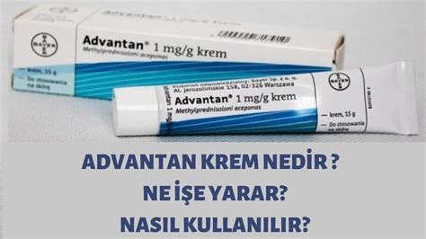 Advantan krem ne için kullanılır - ne işe yarar? Advantan krem ne için kullanılır - ne işe yarar?