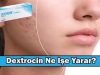 Dextrocin krem ne işe yarar Dextrocin krem ne işe yarar